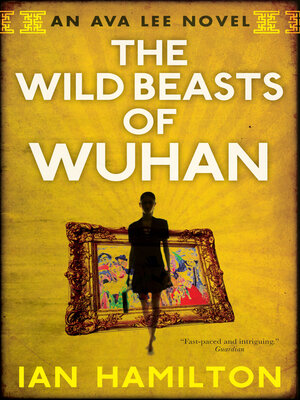 cover image of The Wild Beasts of Wuhan